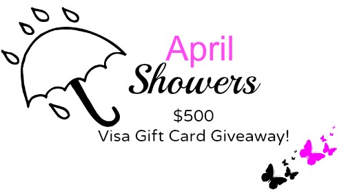 April Showers $500 VISA Gift Card Giveaway